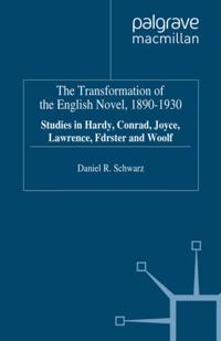Transformation of the English Novel, 1890-1930
