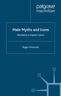 Male Myths and Icons