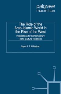 Role of the Arab-Islamic World in the Rise of the West