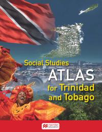 Social Studies Atlas for Trinidad and Tobago