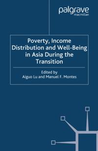 Poverty, Income Distribution and Well-Being in Asia During the Transition