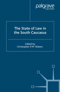 State of Law in the South Caucasus