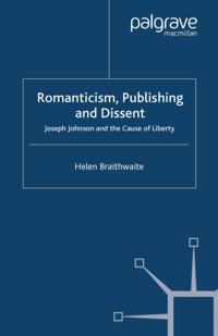 Romanticism, Publishing and Dissent