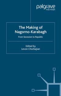 Making of Nagorno-Karabagh