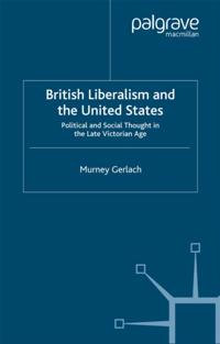 British Liberalism and the United States