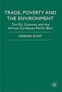 Trade, Poverty and The Environment