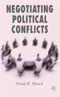 Negotiating Political Conflicts