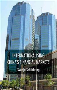 Internationalising China's Financial Markets