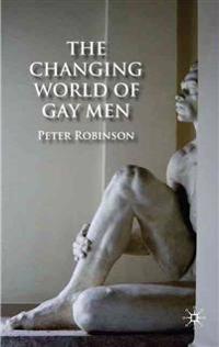 The Changing World of Gay Men
