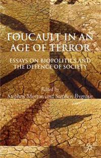 Foucault in an Age of Terror