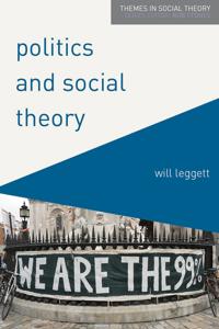 Bokomslag för "Politics and Social Theory"