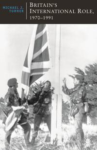 Bokomslag för "Britain's International Role, 1970-1991"