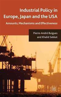 Industrial Policy in Europe, Japan and the USA