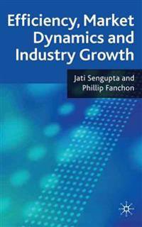Efficiency, Market Dynamics and Industry Growth