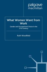 What Women Want From Work