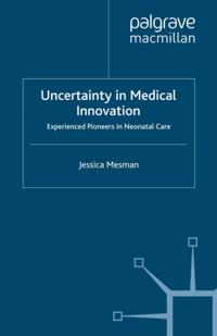 Uncertainty in Medical Innovation