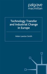 Technology Transfer and Industrial Change in Europe