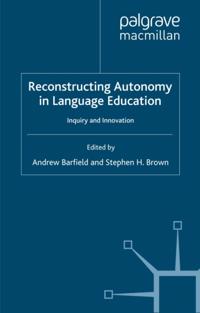 Reconstructing Autonomy in Language Education