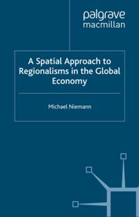 Spatial Approach to Regionalisms in the Global Economy
