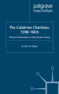 Calabrian Charlatan, 1598-1603