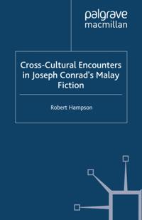 Cross-Cultural Encounters in Joseph Conrad's Malay Fiction
