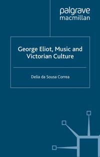 George Eliot, Music and Victorian Culture