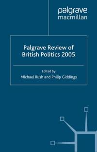 Palgrave Review of British Politics 2005