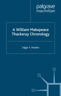William Makepeace Thackeray Chronology