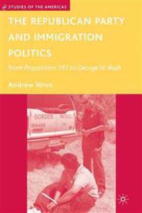 The Republican Party and Immigration Politics