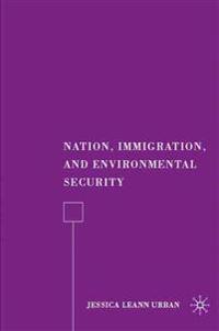 Nation, Immigration, and Environmental Security
