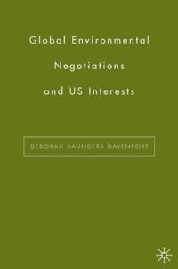 Global Environmental Negotiations and US Interests
