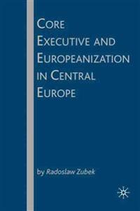 Core Executive and Europeanization in Central Europe