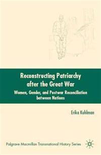 Reconstructing Patriarchy after the Great War