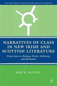 Narratives of Class in New Irish and Scottish Literature
