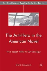 The Anti-Hero in the American Novel