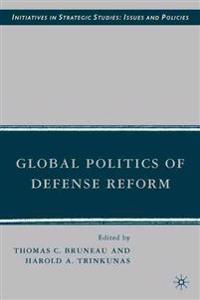 Global Politics of Defense Reform