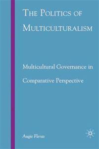The Politics of Multiculturalism