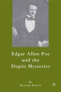 Edgar Allan Poe and the Dupin Mysteries