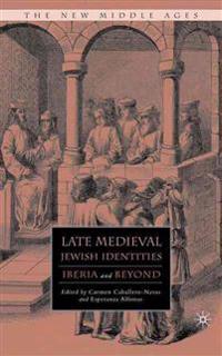 Late Medieval Jewish Identities