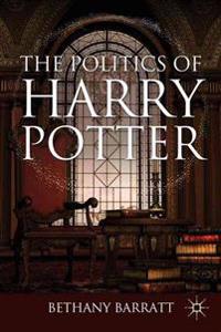 Bokomslag för "The Politics of Harry Potter"
