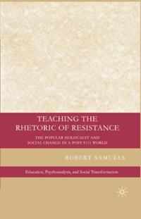 Teaching the Rhetoric of Resistance