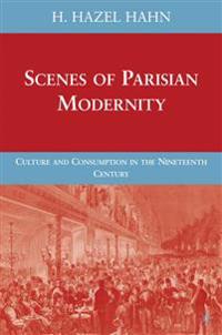 Scenes of Parisian Modernity