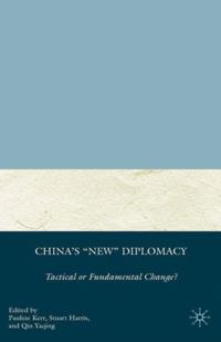 China's &quote;New&quote; Diplomacy