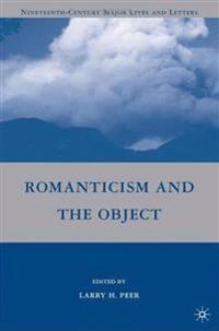 Romanticism and the Object