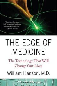 The Edge of Medicine