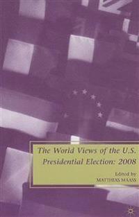 The World Views of the US Presidential Election