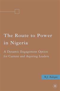 The Route to Power in Nigeria