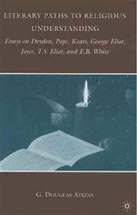 Literary Paths to Religious Understanding