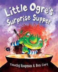 Knapman, T: Little Ogre's Surprise Supper