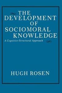The Development of Sociomoral Knowledge